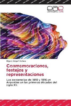 Conmemoraciones, festejos y representaciones