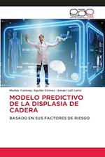 MODELO PREDICTIVO DE LA DISPLASIA DE CADERA