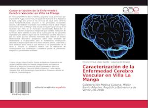 Caracterización de la Enfermedad Cerebro Vascular en Villa La Manga