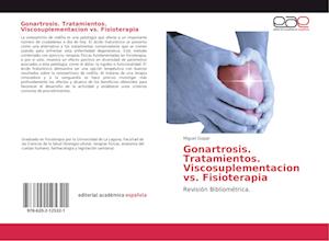 Gonartrosis. Tratamientos. Viscosuplementacion vs. Fisioterapia