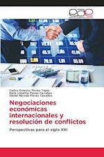 Negociaciones económicas internacionales y resolución de conflictos