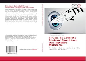 Cirugía de Catarata Bilateral Simultánea con Implante Multifocal