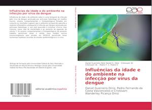 Influências da idade e do ambiente na infecção por vírus da dengue