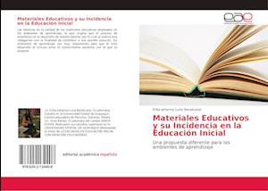 Materiales Educativos y su Incidencia en la Educación Inicial