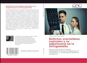 Defectos aracnoideos espinales y su importancia en la Siringomielia