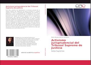 Activismo Jurisprudencial del Tribunal Supremo de Justicia