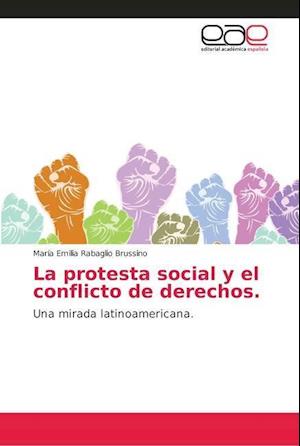 La protesta social y el conflicto de derechos