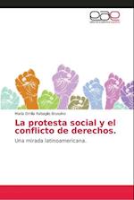 La protesta social y el conflicto de derechos