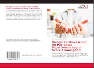 Riesgo Cardiovascular en Pacientes Hipertensos segun Score Framingham