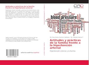 Actitudes y prácticas de la familia frente a la hipertensión arterial