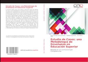 Estudio de Casos: una Metodología de Enseñanza en Educación Superior