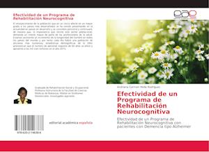 Efectividad de un Programa de Rehabilitación Neurocognitiva