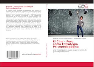 El Cine - Foro como Estrategia Psicopedagógica