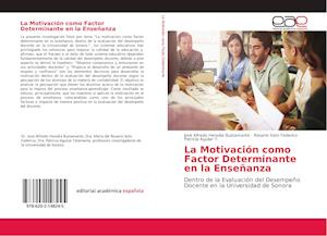 La Motivación como Factor Determinante en la Enseñanza