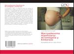 Macroadenoma Hipofisiario: Acromegalia y Embarazo