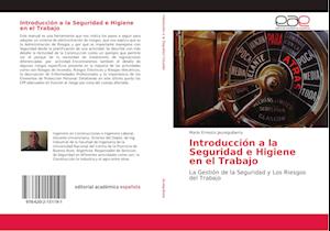 Introducción a la Seguridad e Higiene en el Trabajo