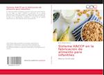 Sistema HACCP en la fabricación de alimento para infantiles