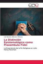 La Distinción Epistemológica como Praeambula Fidei