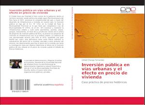 Inversión pública en vías urbanas y el efecto en precio de vivienda