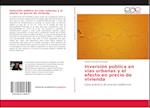 Inversión pública en vías urbanas y el efecto en precio de vivienda