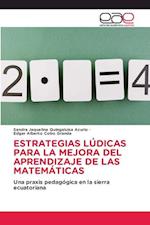 ESTRATEGIAS LÚDICAS PARA LA MEJORA DEL APRENDIZAJE DE LAS MATEMÁTICAS