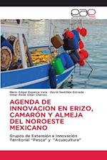 AGENDA DE INNOVACION EN ERIZO, CAMARÓN Y ALMEJA DEL NOROESTE MEXICANO