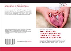 Frecuencia de complicaciones en recién nacidos de madres diabéticas
