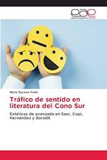 Tráfico de sentido en literatura del Cono Sur