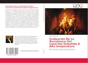 Evaluación De La Resistencia Del Concreto Sometido A Alta temperatura