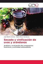 Secado y vinificación de uvas y arándanos