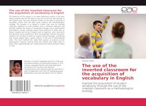 The use of the inverted classroom for the acquisition of vocabulary in English