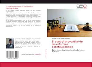 El control preventivo de las reformas constitucionales