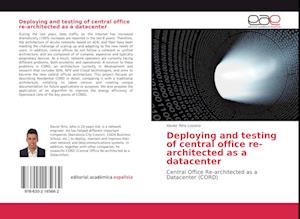 Deploying and testing of central office re-architected as a datacenter