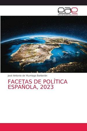 FACETAS DE POLÍTICA ESPAÑOLA, 2023