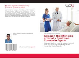 Relación Hipertensión arterial y Síndrome Coronario Agudo