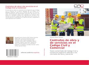 Contratos de obra y de servicios en el Codigo Civil y Comercial