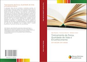 Treinamento de Força, Qualidade de Vida e Envelhecimento