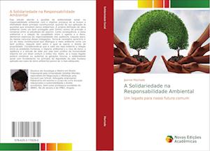 A Solidariedade na Responsabilidade Ambiental