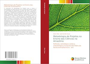 Metodologia de Projetos no Ensino das Ciências na Amazônia