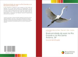 Biodiversidade de aves no Rio Grande e no Rio Santo Antônio, SP