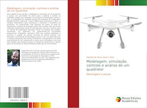 Modelagem, simulação, controle e análise de um quadrotor