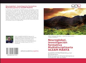 Neuroglobal, investigación formativa Multidisciplinaria ULEAM-MANTA