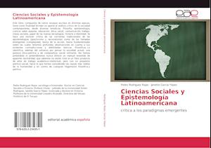 Ciencias Sociales y Epistemología Latinoamericana