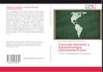 Ciencias Sociales y Epistemología Latinoamericana