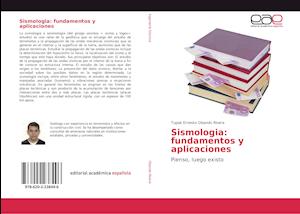 Sismologia: fundamentos y aplicaciones