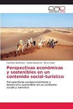 Perspectivas económicas y sostenibles en un contenido social-turístico