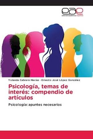 Psicología, temas de interés: compendio de artículos