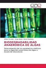 BIODEGRADABILIDAD ANAERÓBICA DE ALGAS