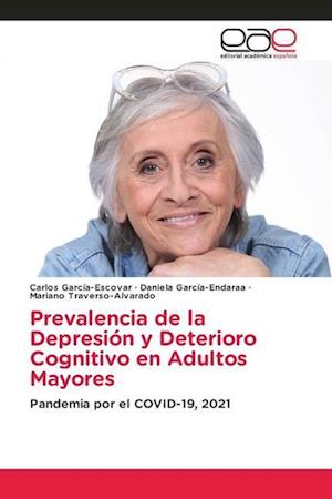 Prevalencia de la Depresión y Deterioro Cognitivo en Adultos Mayores