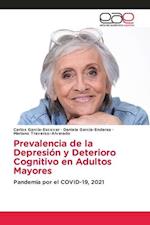 Prevalencia de la Depresión y Deterioro Cognitivo en Adultos Mayores